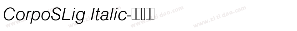 CorpoSLig Italic字体转换